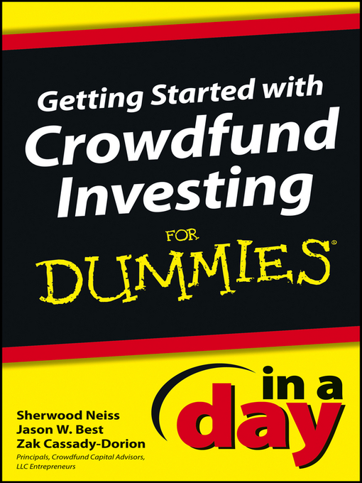 Title details for Getting Started with Crowdfund Investing In a Day For Dummies by Sherwood Neiss - Available